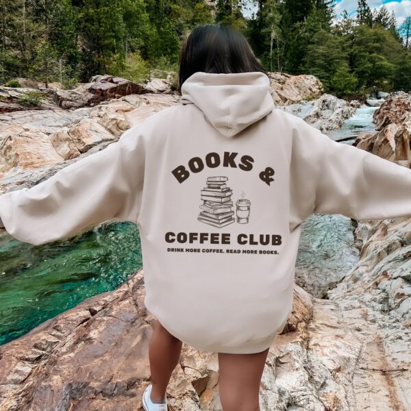 Books And Coffee Club Hoodie. Drink More Coffee. Read More Books. Bookish Gift. Reader Gift. Cozy Book Hoodie. Coffee Lover Gift Hoodie.