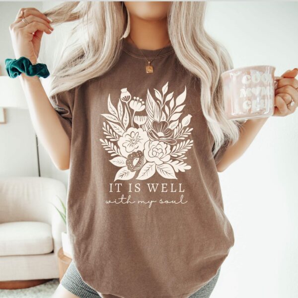 It Is Well With My Soul Shirt, Boho Christian Shirt, Floral Faith Apparel, Church Clothes, Faith Gift Friend, Jesus Shirt, Psalms 46