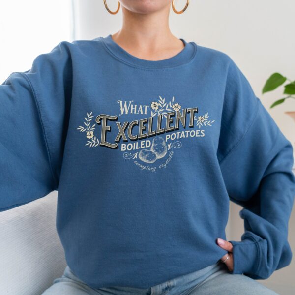 What Excellent Boiled Potatoes Sweatshirt Pride And Prejudice Crewneck Jane Austen Shirt For Booklover Gift Booknerd Bookish Things