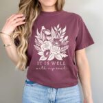 It Is Well With My Soul Shirt, Boho Christian Shirt, Floral Faith Apparel, Church Clothes, Faith Gift Friend, Jesus Shirt, Psalms 46