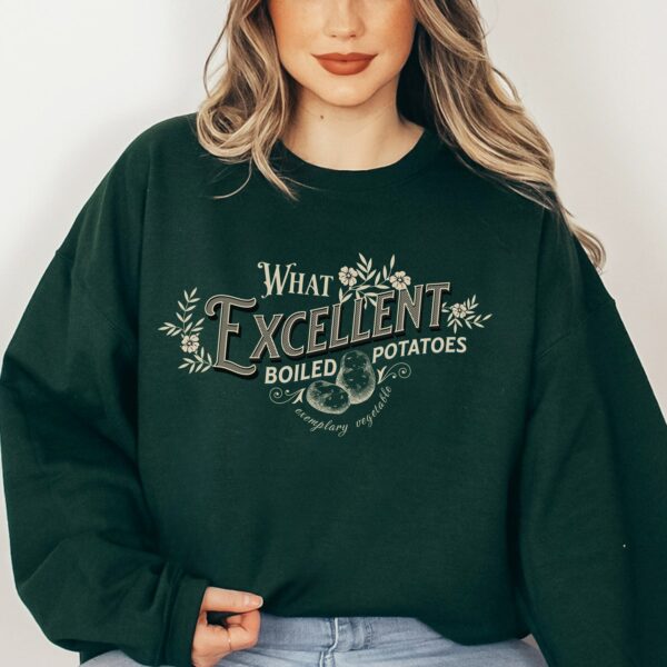 What Excellent Boiled Potatoes Sweatshirt Pride And Prejudice Crewneck Jane Austen Shirt For Booklover Gift Booknerd Bookish Things